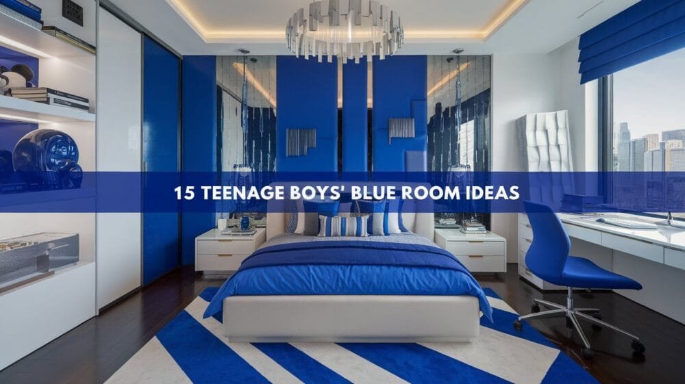 10 Boys Room Ideas Teenagers Blue (Design Like A Pro!)