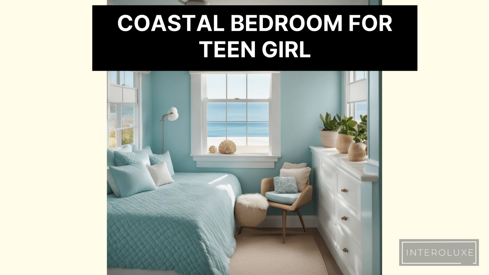 7 Ways To Design A Coastal Bedroom For Teen Girl (So Dreamy!)