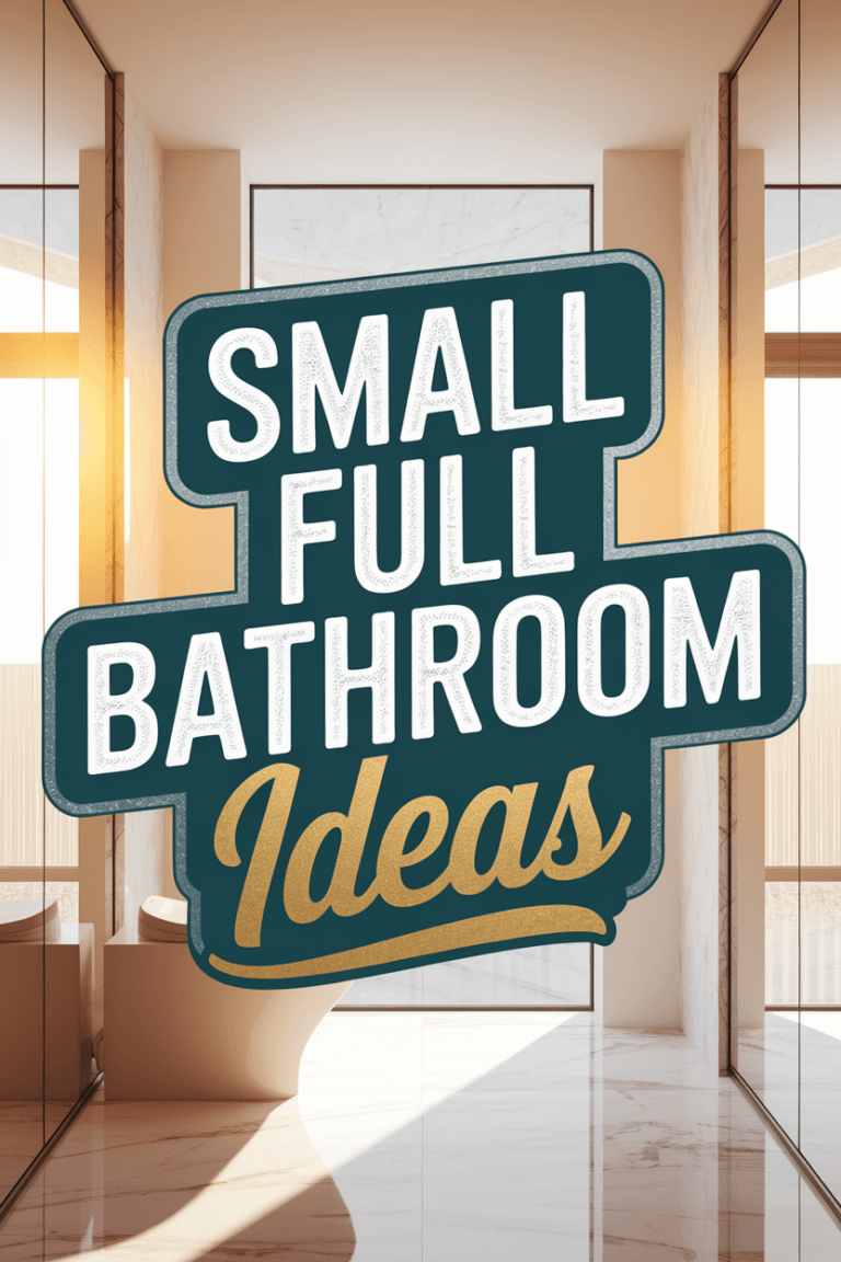 How to Maximize Style and Space with Small Full Bathroom Ideas – Interoluxe