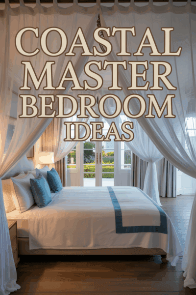 Coastal Master Bedroom Ideas: Transform Your Space Into A Relaxing ...